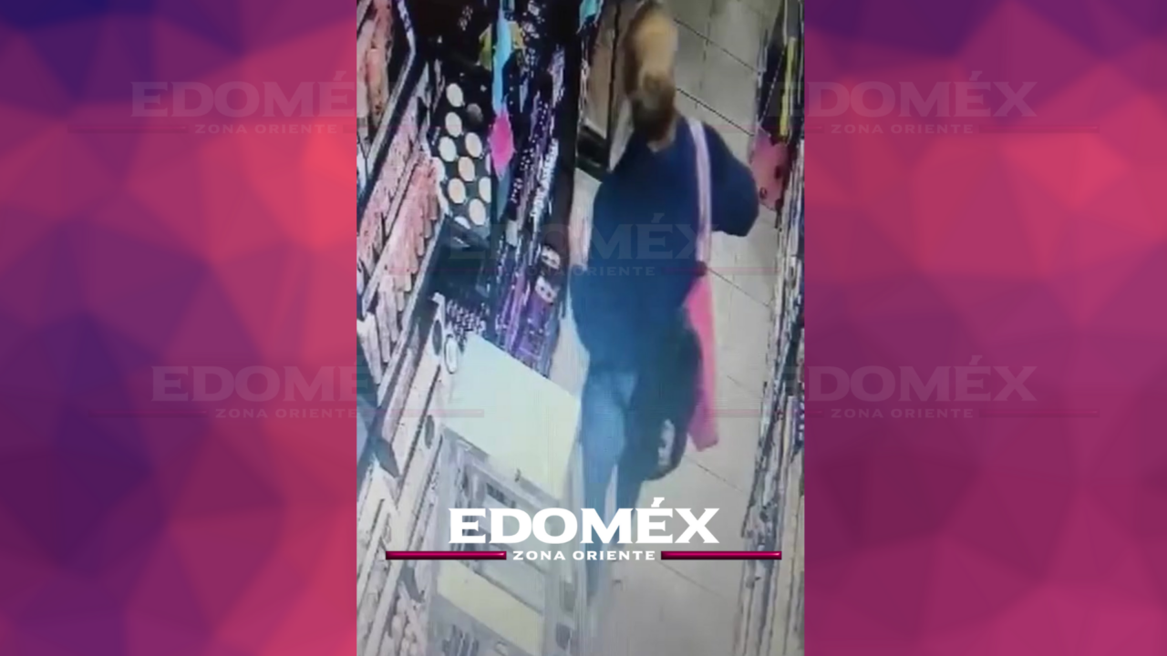 MUJER ROBÓ EN TIENDA DE MAQUILLAJE EN AMECAMECA