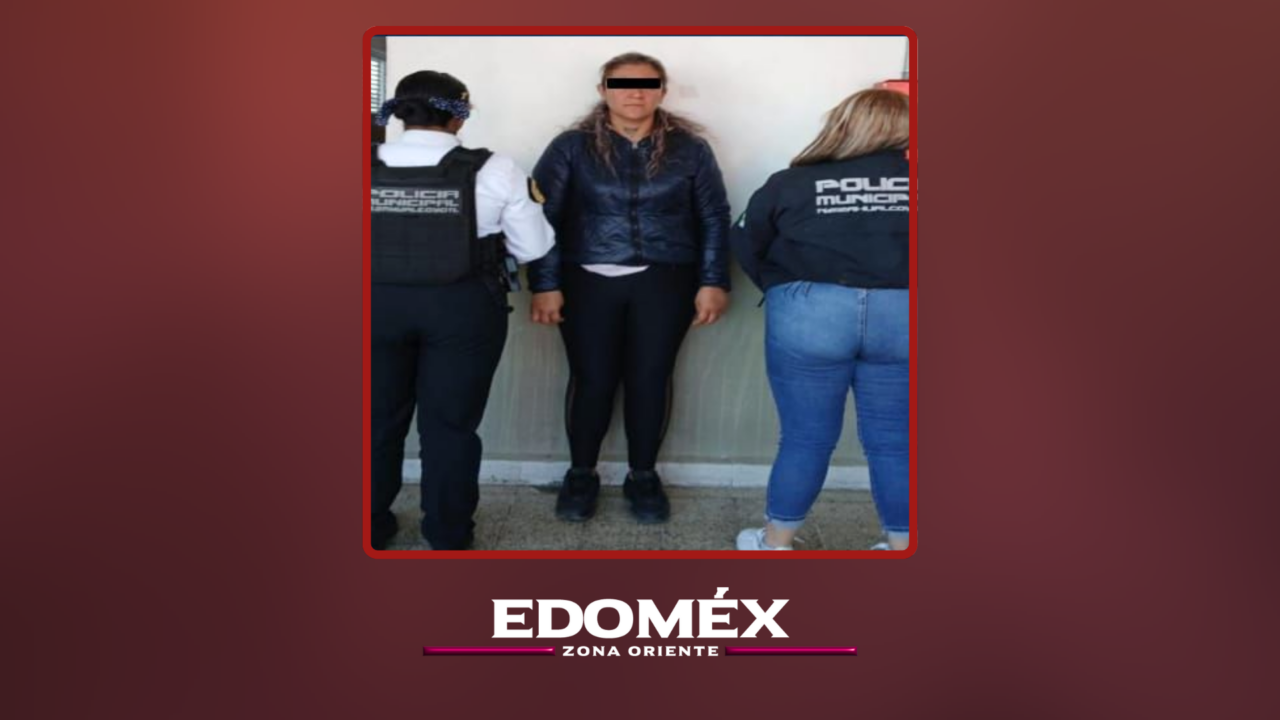 DETIENEN A MUJER POR PRESUNTO ASALTO A MENORES EN NEZAHUALCÓYOTL